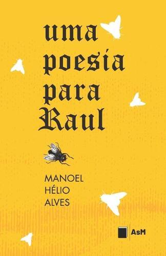 Uma Poesia Para Raul: 2a Edicao