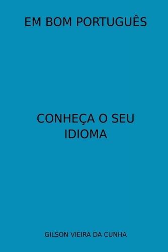 Em Bom Português