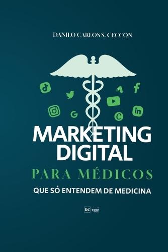 Marketing Digital para médicos que só entendem de medicina