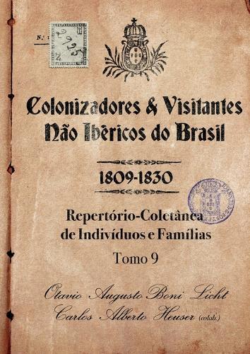 Colonizadores E Visitantes Não Ibéricos Do Brasil - 1809-18