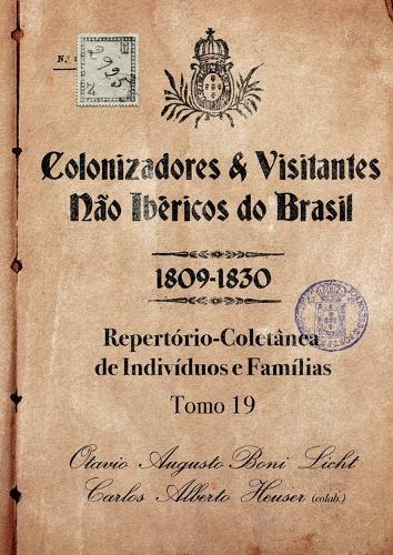 Colonizadores E Visitantes Não Ibéricos Do Brasil - 1809-18