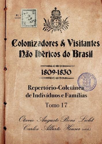 Colonizadores E Visitantes Não Ibéricos Do Brasil - 1809-18