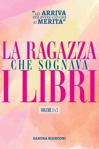 La ragazza che sognava i libri: Volume 1 e 2