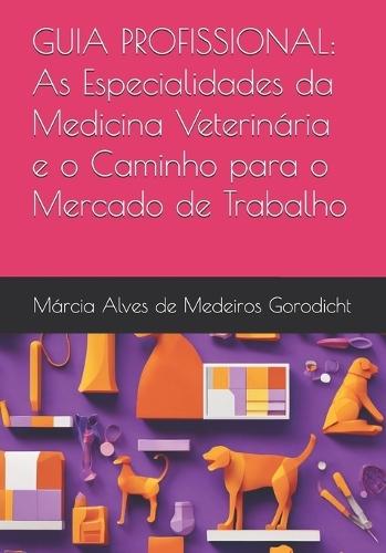 Guia Profissional: As Especialidades da Medicina Veterinária e o Caminho para o Mercado de Trabalho