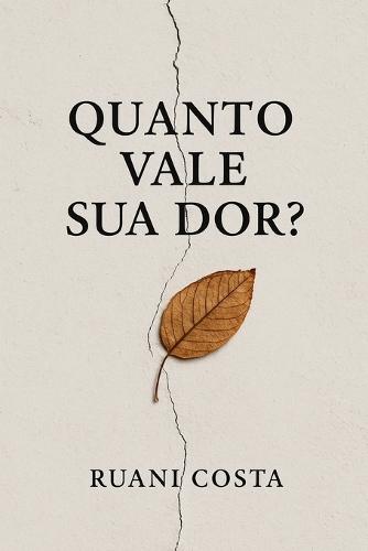 Quanto Vale Sua Dor?