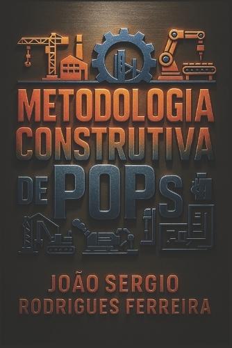 Metodologia Construtiva de POPs: Construindo a Eficiência