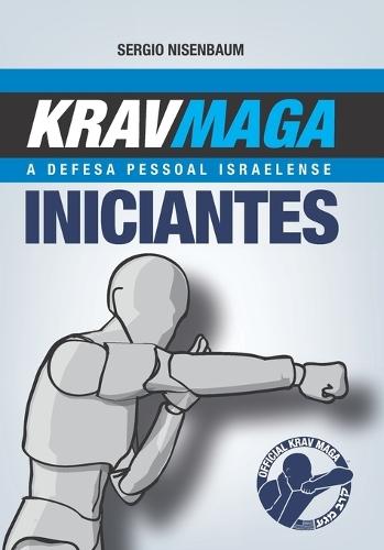 Krav Maga a Defesa Pessoal Israelense: Iniciantes