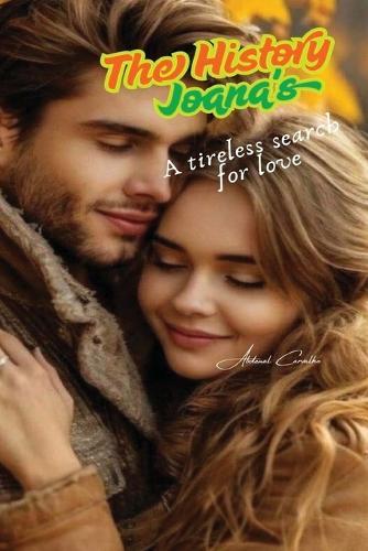 Joana's Story: A tireless search for love