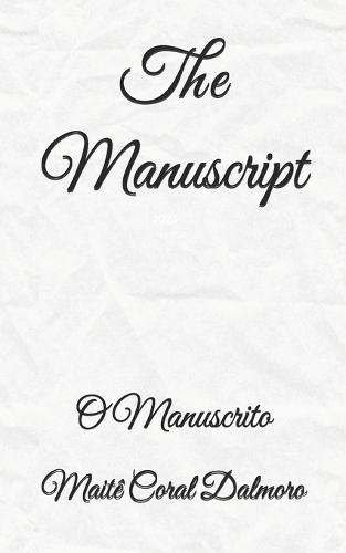 The Manuscript: O Manuscrito