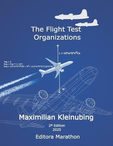 The Flight Test Organizations: Improving efficiency and safety during aircraft development