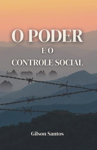 O PODER e o Controle Social