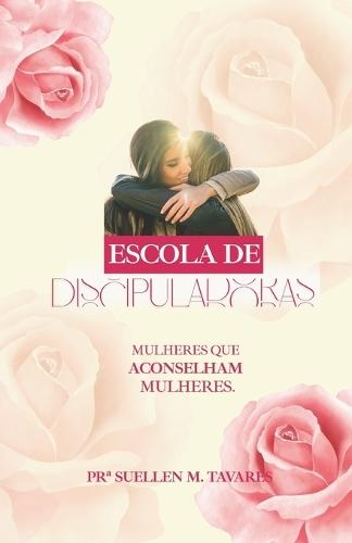 Escola de Discipuladoras: Filhas do Rei