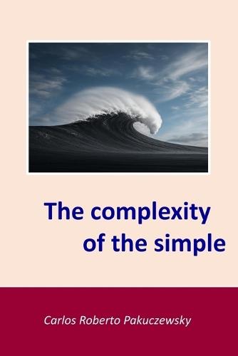 The complexity of the simple