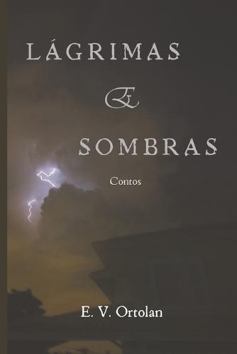 Lágrimas e Sombras: Contos