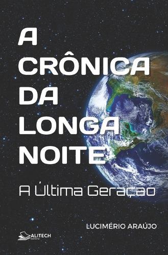 A Crônica Da Longa Noite: A Última Geração