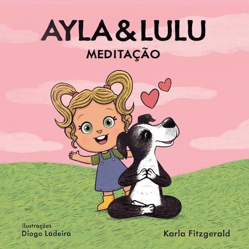 Ayla & Lulu: Meditação