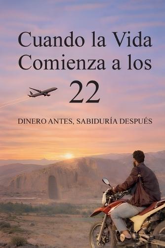 Cuando la Vida Comienza a los 22