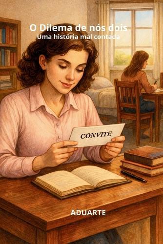 O Dilema de nós dois: Uma história mal contada