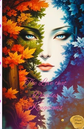 The Love that Divides Kingdoms