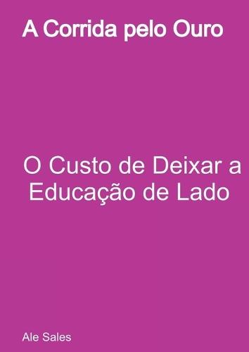 A Corrida Pelo Ouro