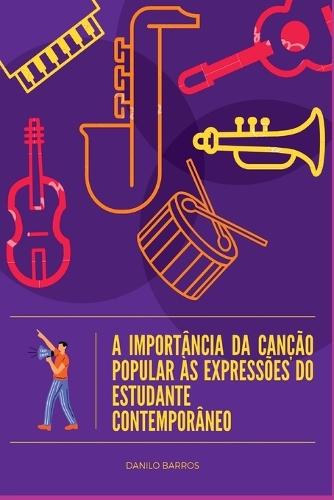 A Importância Da Canção Popular Às Expressões Do Estudante