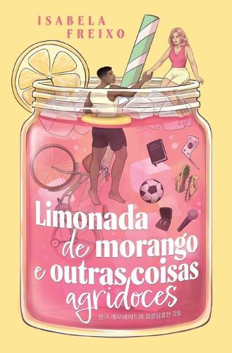 Limonada de morango e outras coisas agridoces