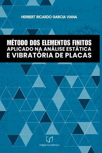 Método Dos Elementos Finitos Aplicado Na Análise Estática E
