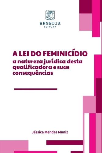 A Lei Do Feminicídio