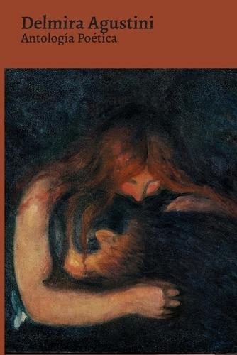 Antología Poética - Delmira Agustini