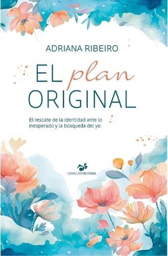 El Plan Original