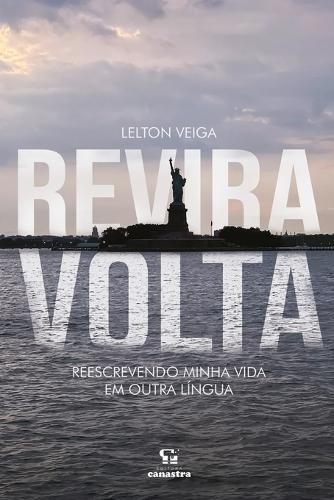 Reviravolta: Reescrevendo Minha Vida Em Outra Língua