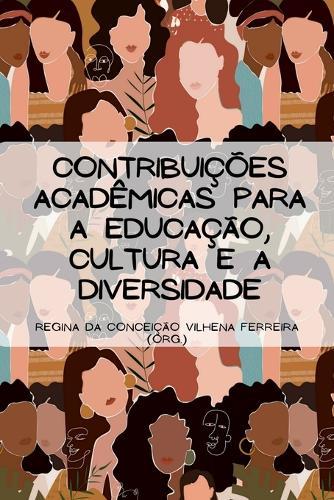 Contribuições Acadêmicas Para A Educação, Cultura E A Diver