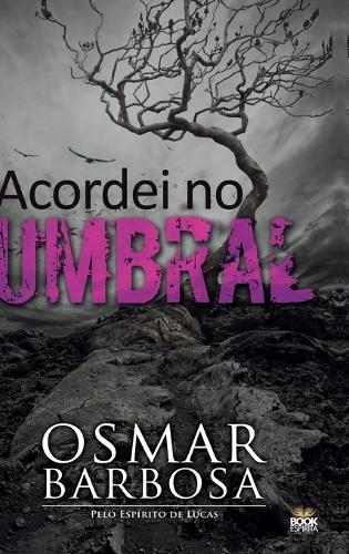 ACORDEI NO UMBRAL (capa dura)