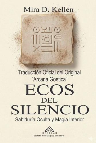 Ecos del Silencio: Sabiduría Oculta y Magia Interior