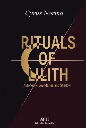 Rituals of Lilith: Autonomy, Boundaries, and Shadow