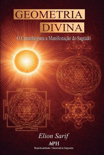Geometria Divina: O Caminho para a Manifestação do Sagrado