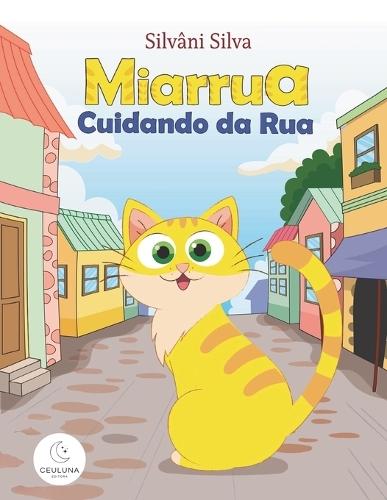 Miarrua Cuidando da Rua