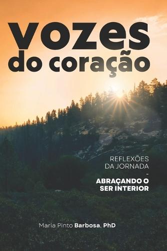 Vozes do Coração: Reflexões da Jornada - Abraçando o Ser Interior