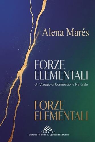 Forze Elementali: Un Viaggio di Connessione Naturale