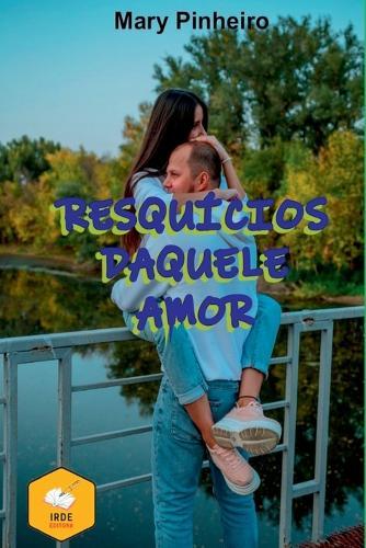 Resquícios Daquele Amor