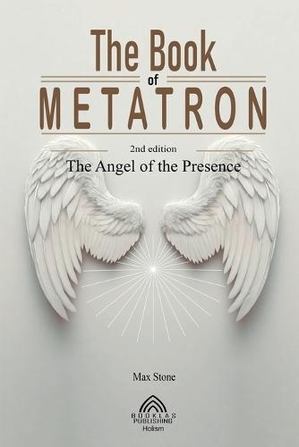 The Book of Metatron: The Angel of the Presence