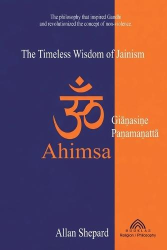 Ahimsa: The Timeless Wisdom of Jainism