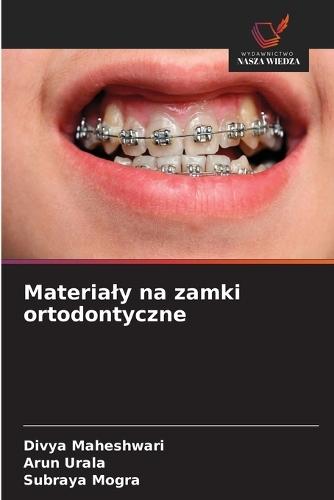 Materialy na zamki ortodontyczne