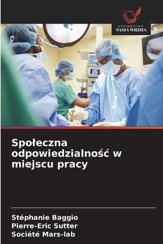Spoleczna odpowiedzialnośc w miejscu pracy
