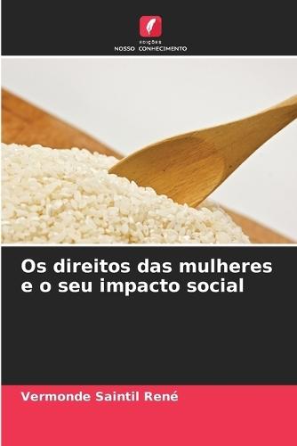 Os direitos das mulheres e o seu impacto social