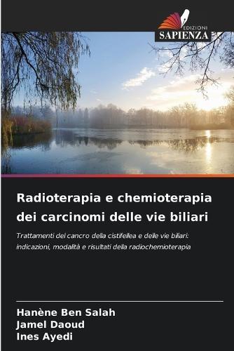 Radioterapia e chemioterapia dei carcinomi delle vie biliari