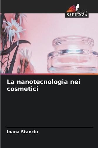 La nanotecnologia nei cosmetici