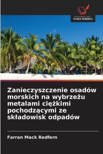 Zanieczyszczenie osadów morskich na wybrzeżu metalami ciężkimi pochodzącymi ze skladowisk odpadów