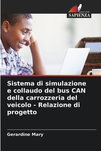 Sistema di simulazione e collaudo del bus CAN della carrozzeria del veicolo - Relazione di progetto
