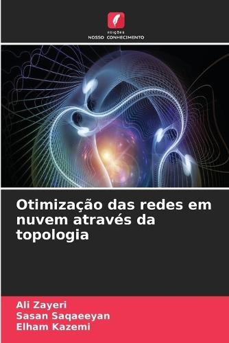 Otimização das redes em nuvem através da topologia